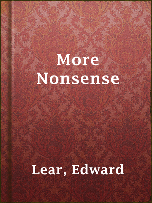Title details for More Nonsense by Edward Lear - Available